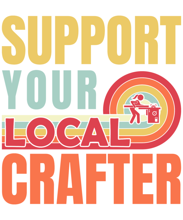 Support Your Local Crafter