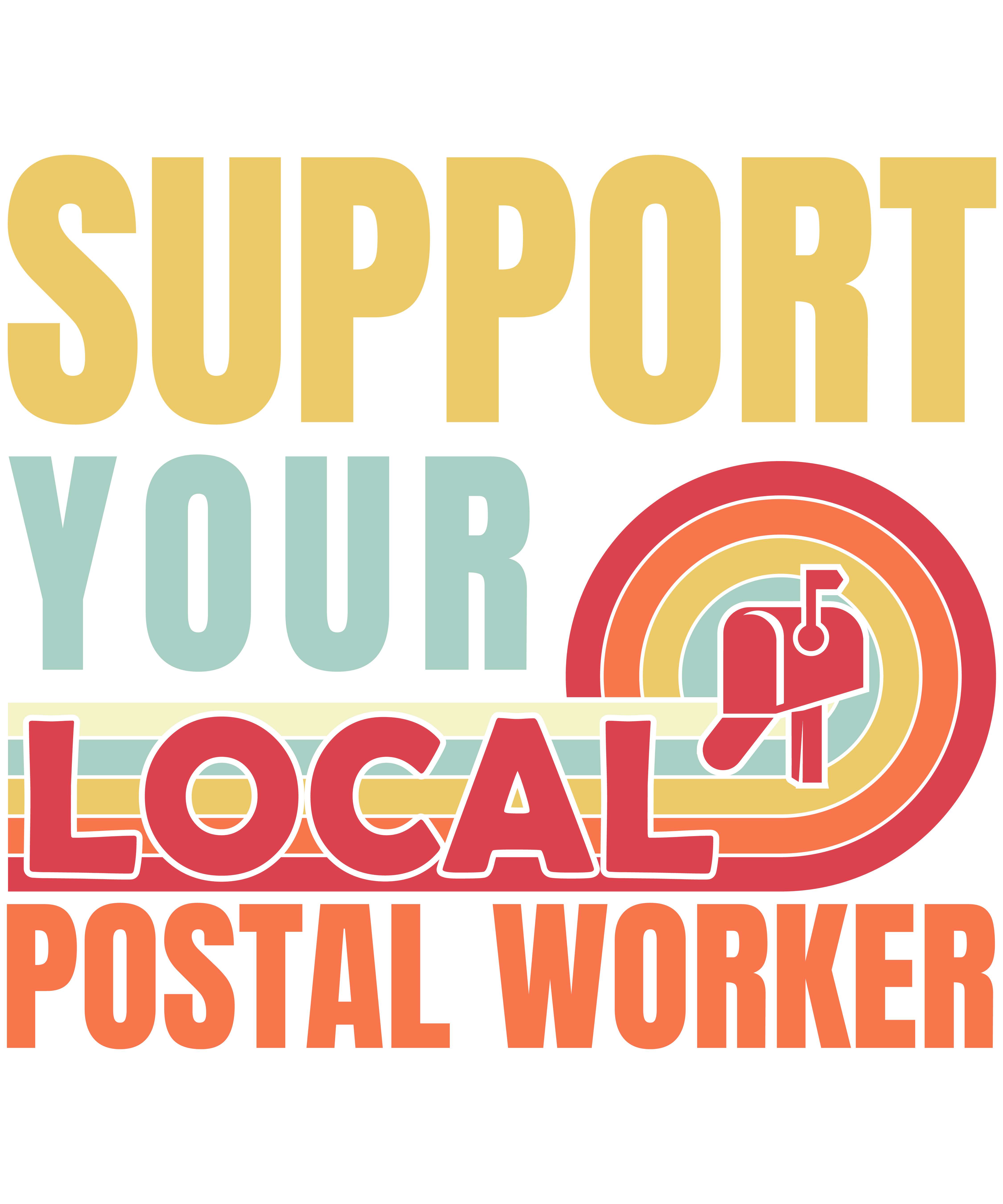 Support Your Local Postal Worker