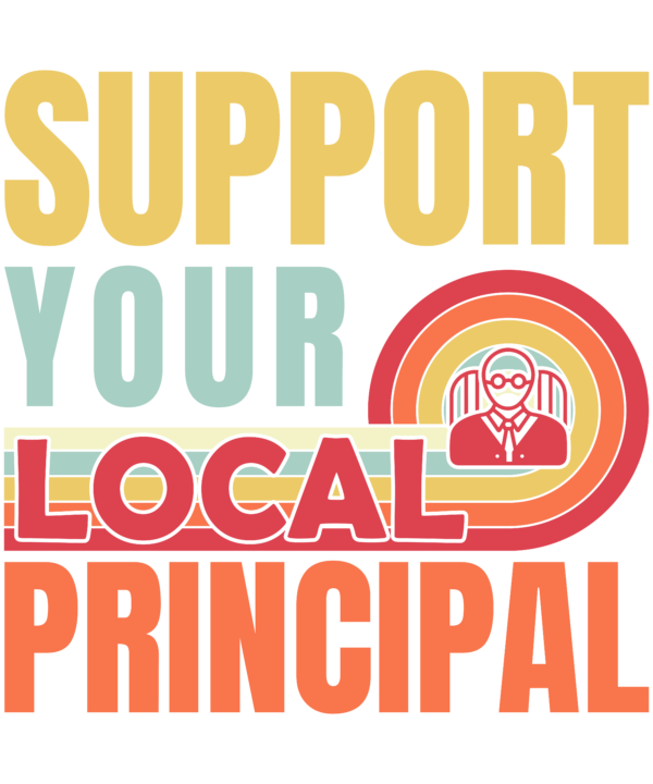 Support Your Local Principal