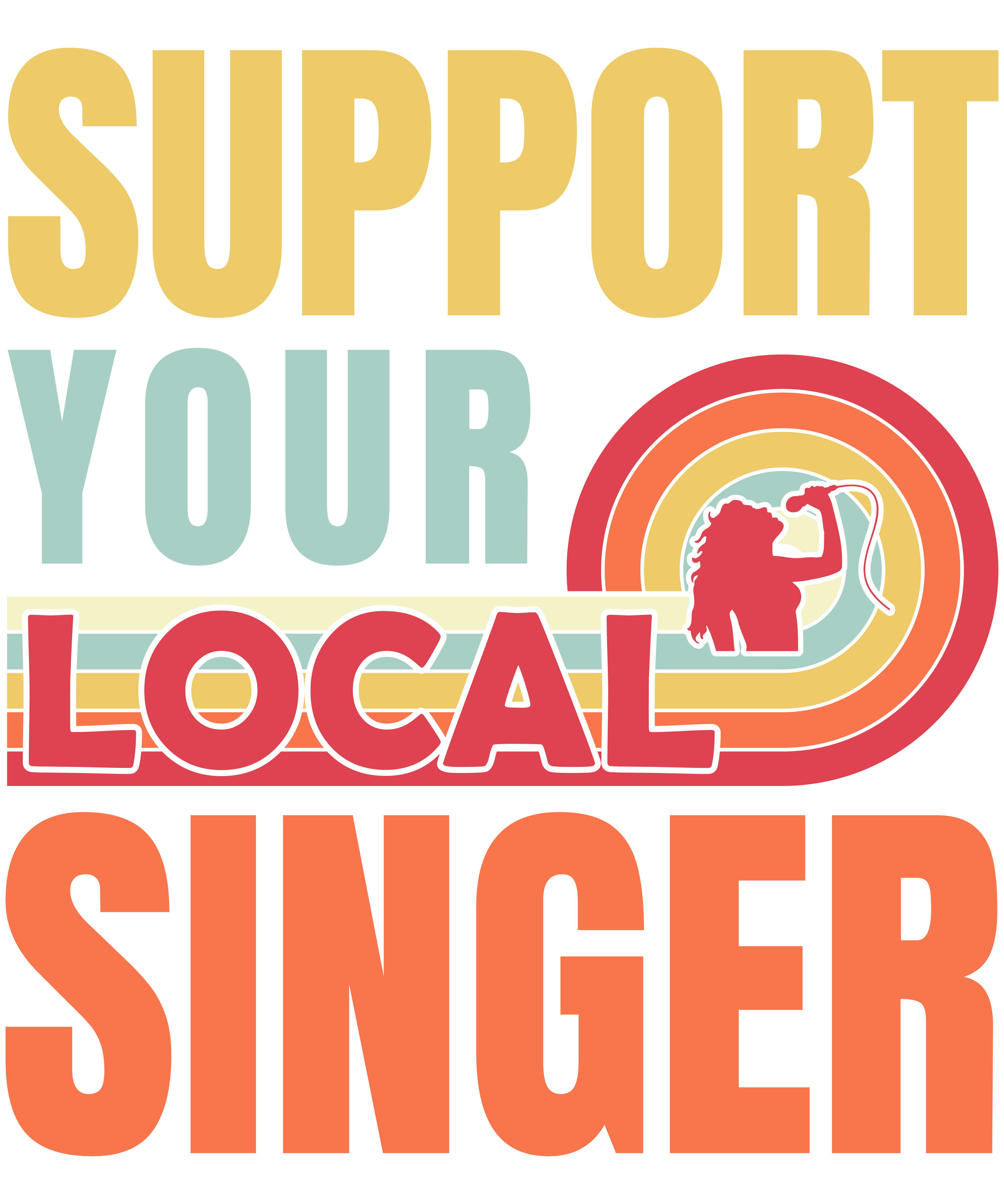 Support Your Local Singer