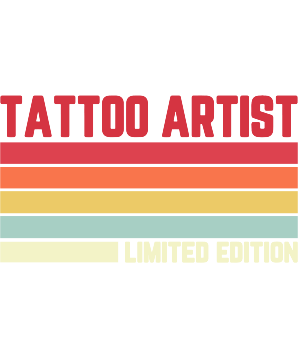 Tattoo Artist Limited Edition