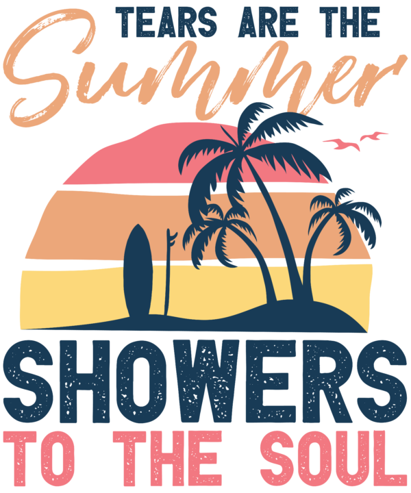 Tears Are The Summer Showers To The Soul