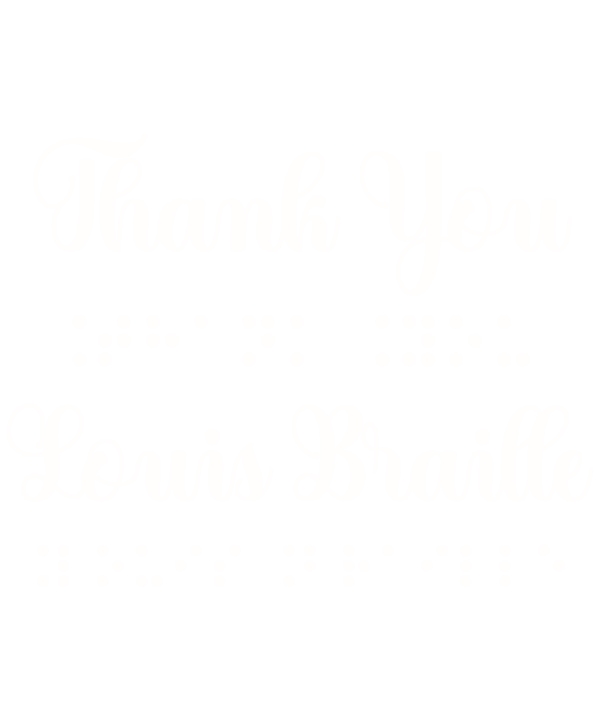 Thank You Louis Braille