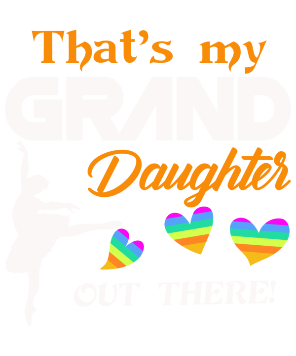 That's My Granddaughter Ballet Dancing