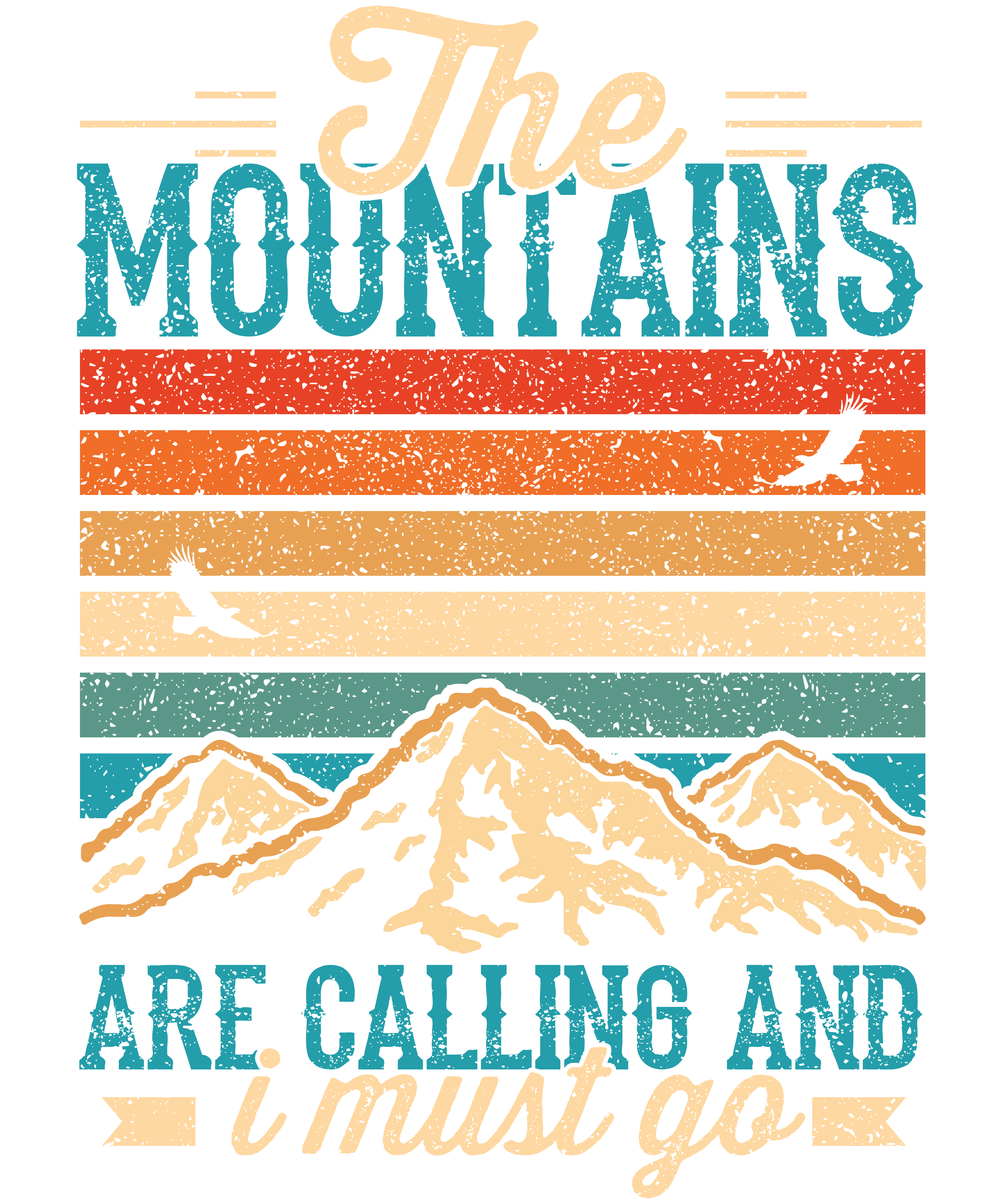 The Mountain Are Calling And I Must To