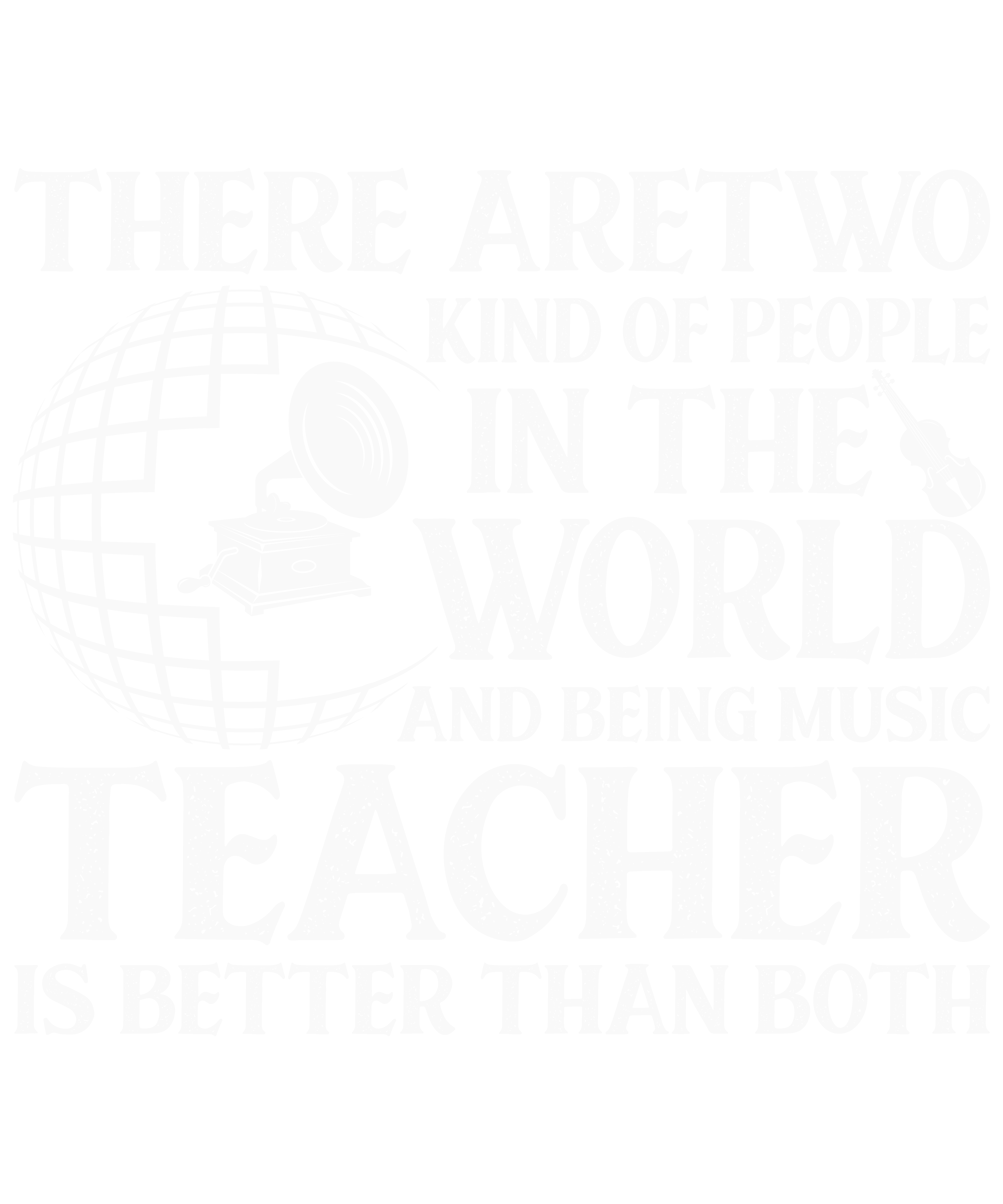 There Are Two Kinds Of People Music Teacher