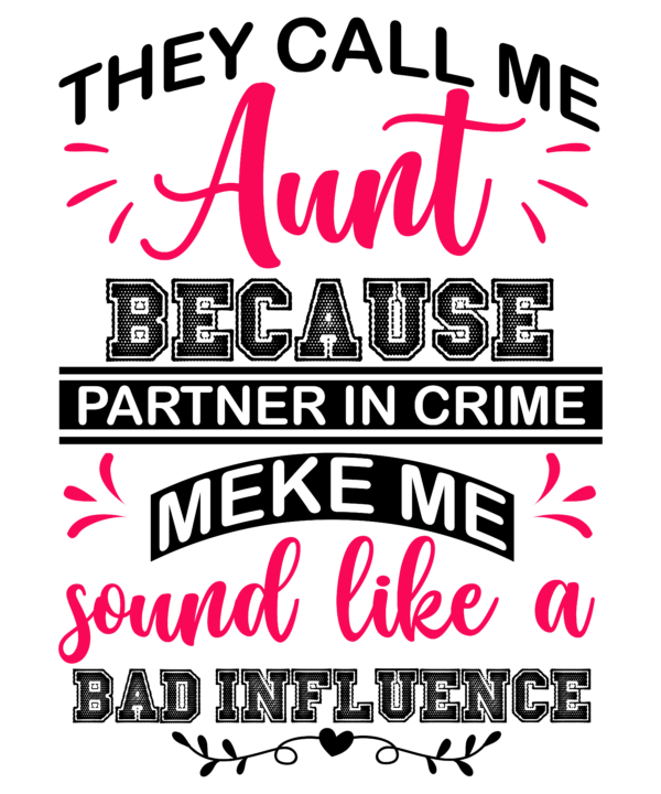 They Call Me Aunt Because