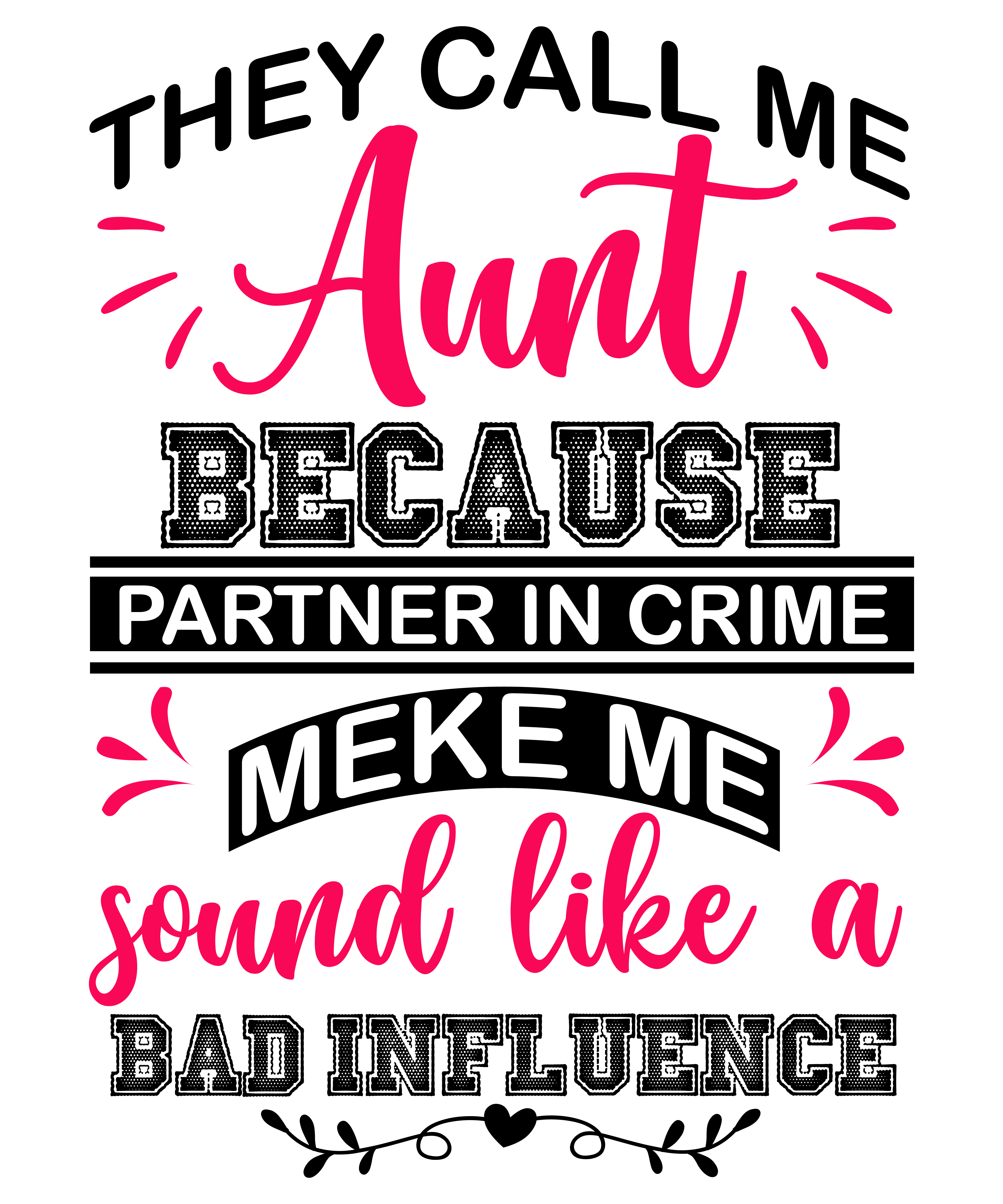 They Call Me Aunt Because