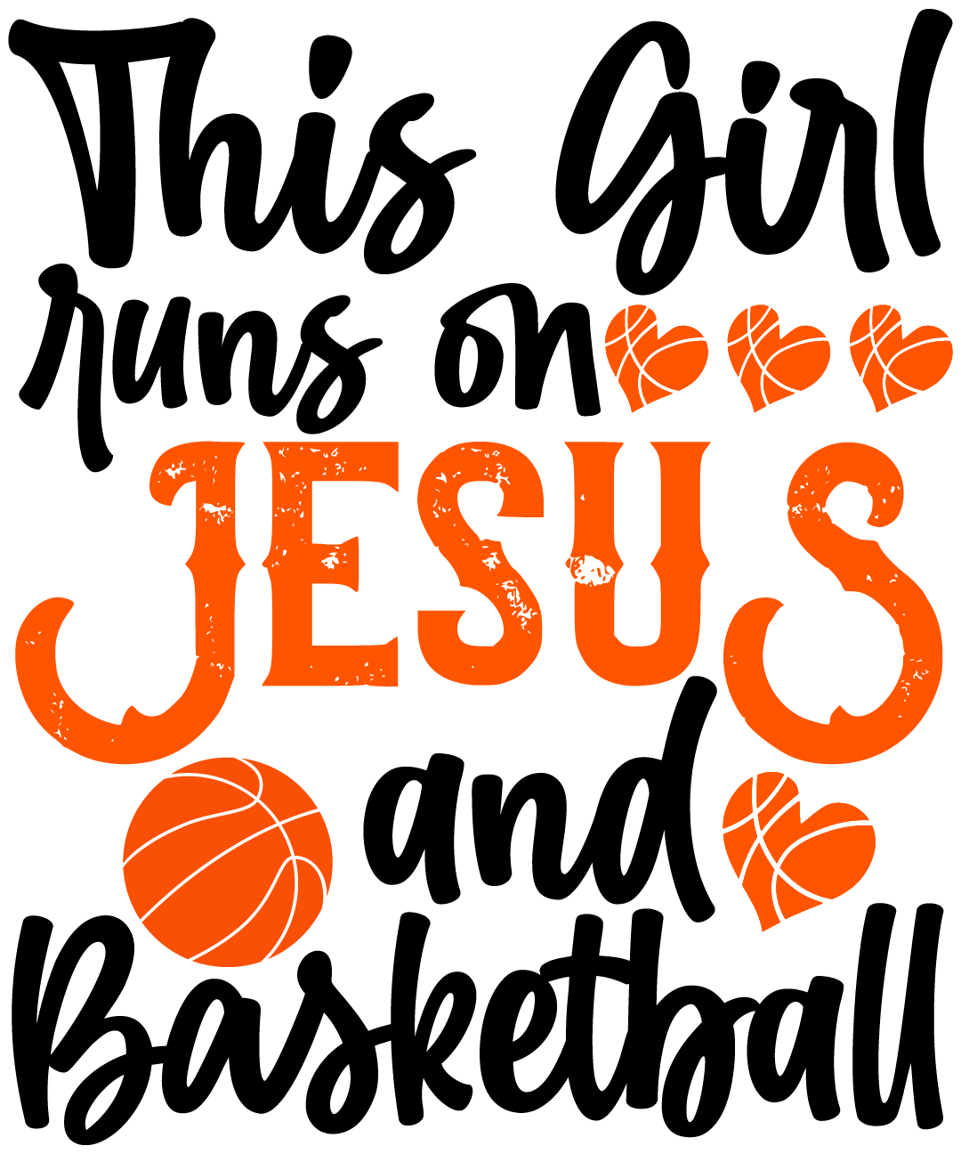 This Girl Runs On Jesus And Basketball