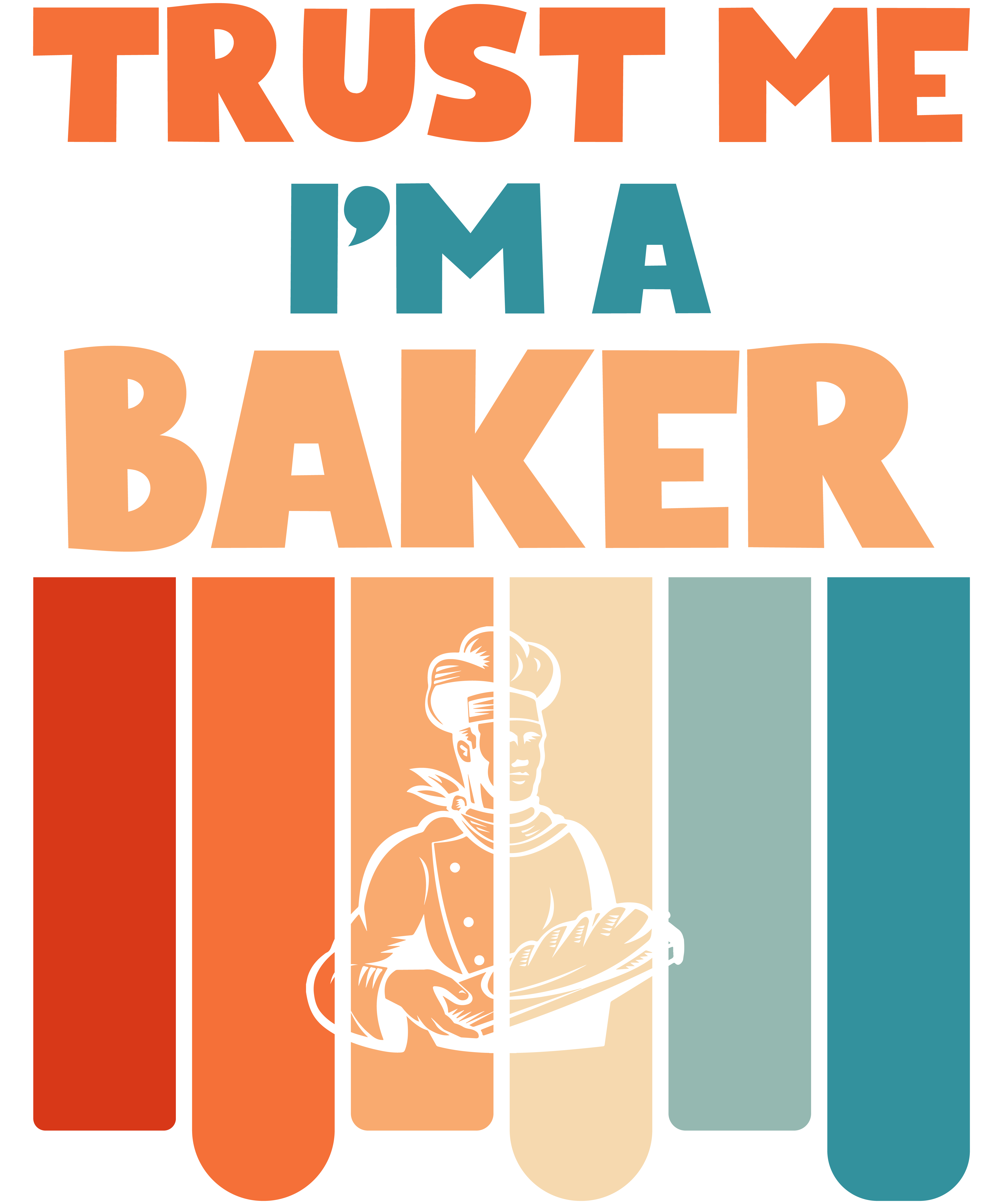 Trust Me I'm A Baker
