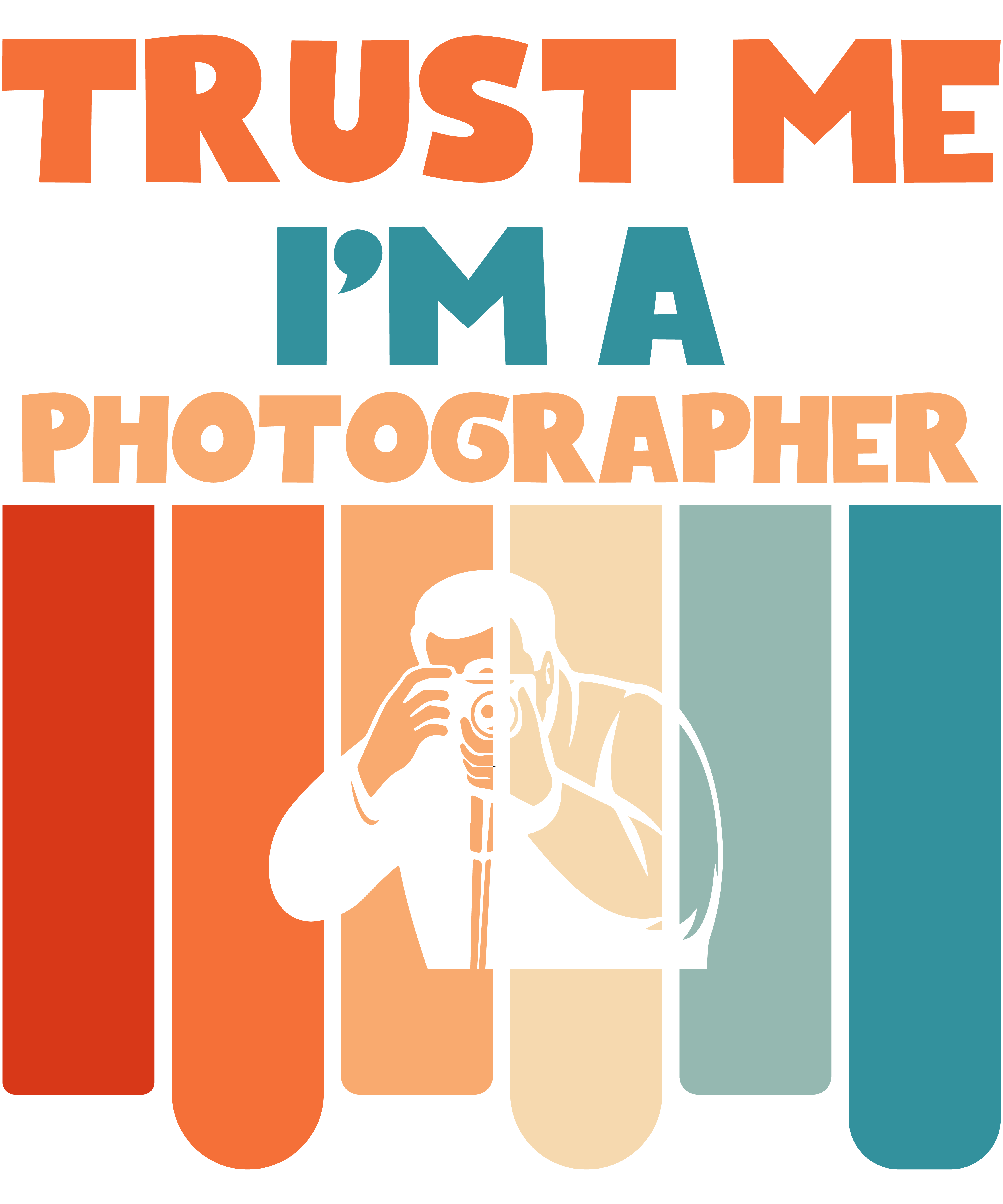 Trust Me I'm A Photographer