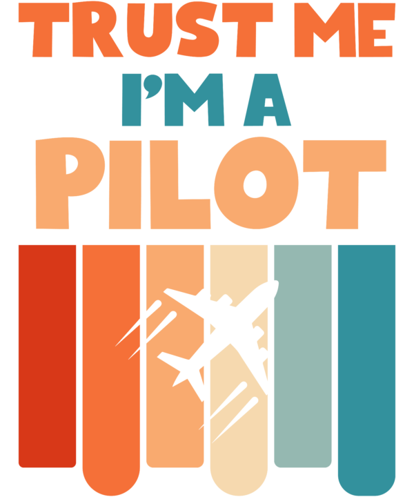 Trust Me I'm A Pilot