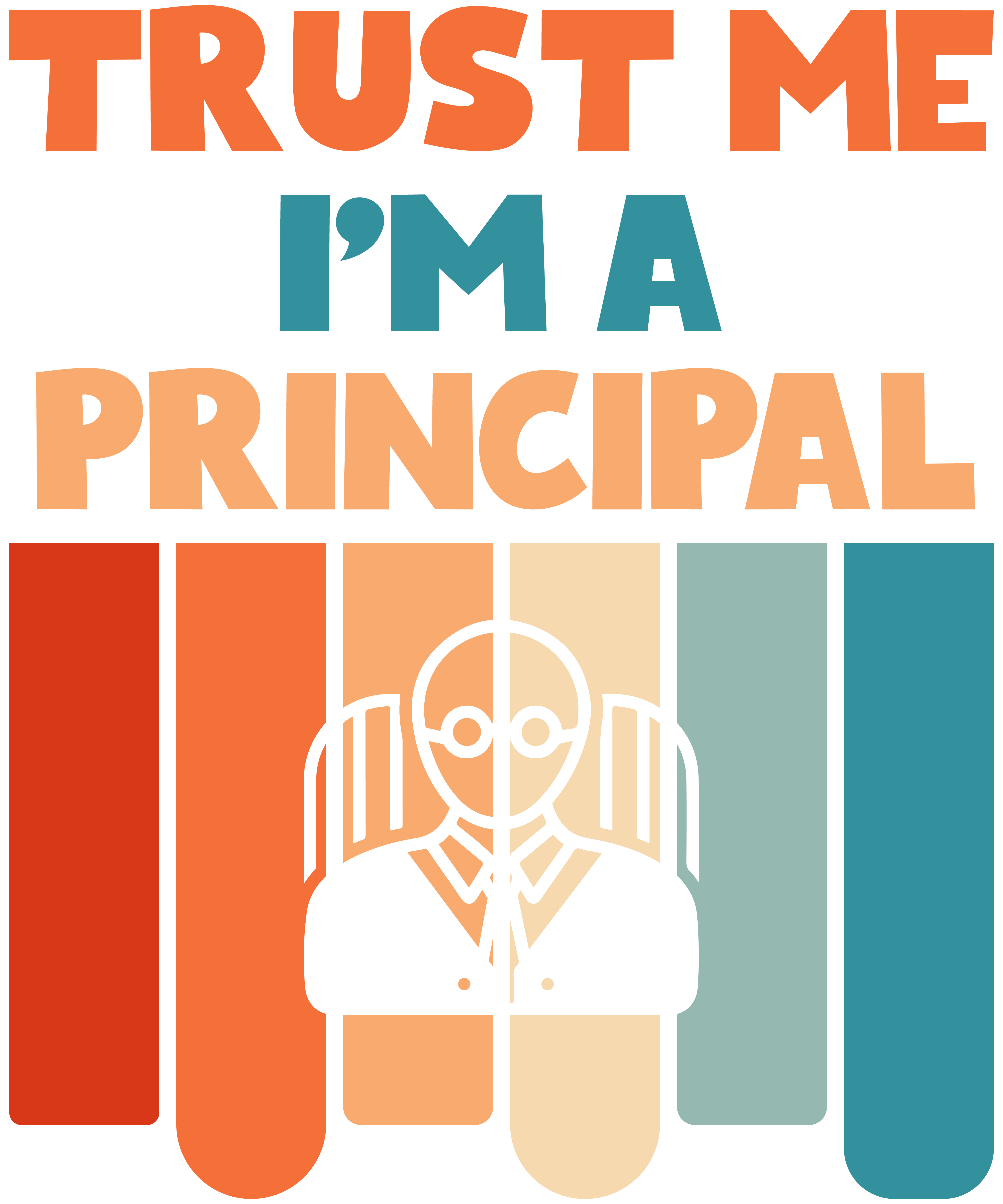 Trust Me I'm A Principal