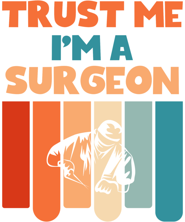 Trust Me I'm A Surgeon