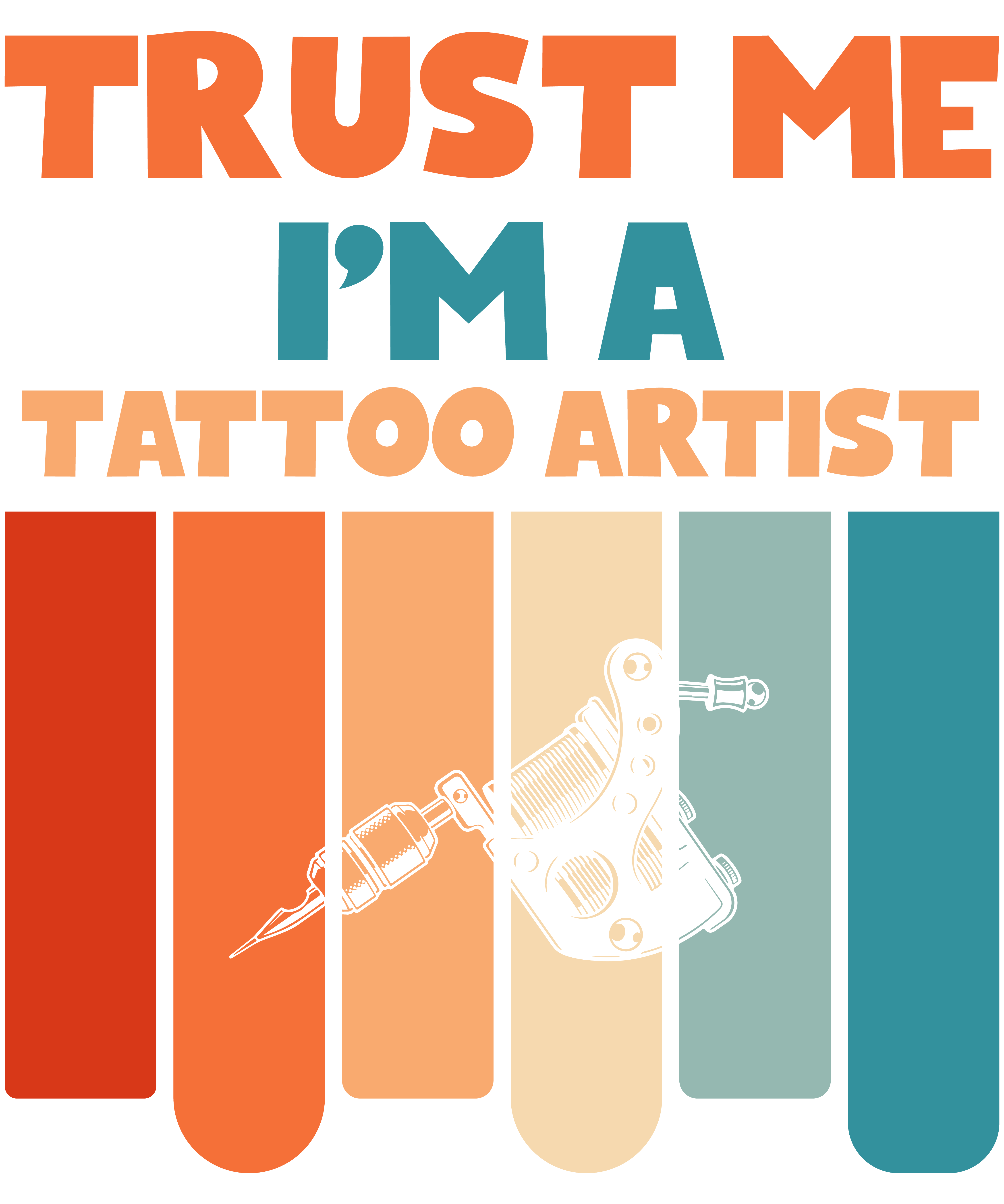 Trust Me I'm A Tattoo Artist
