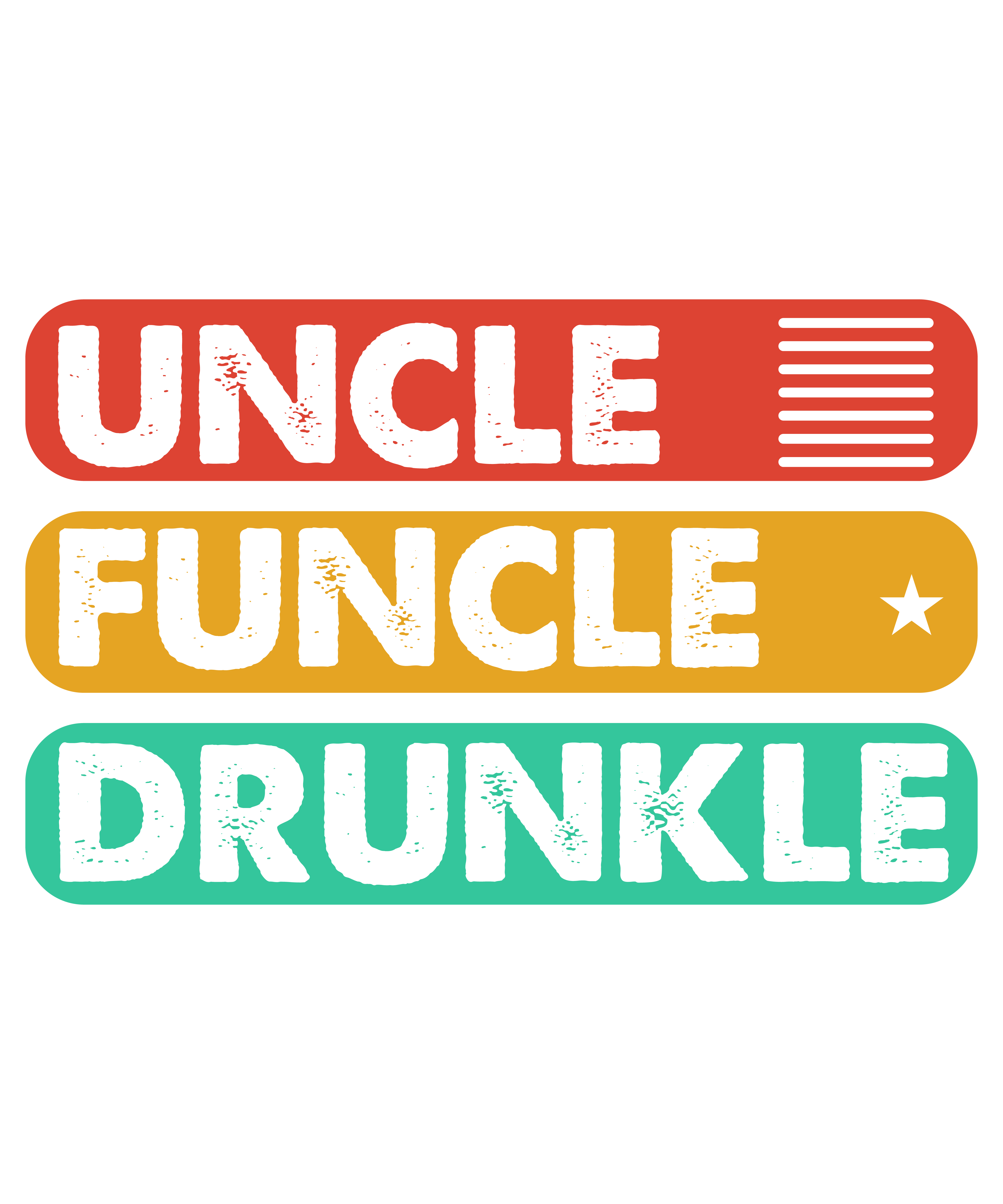 Uncle Funcle Drunkle