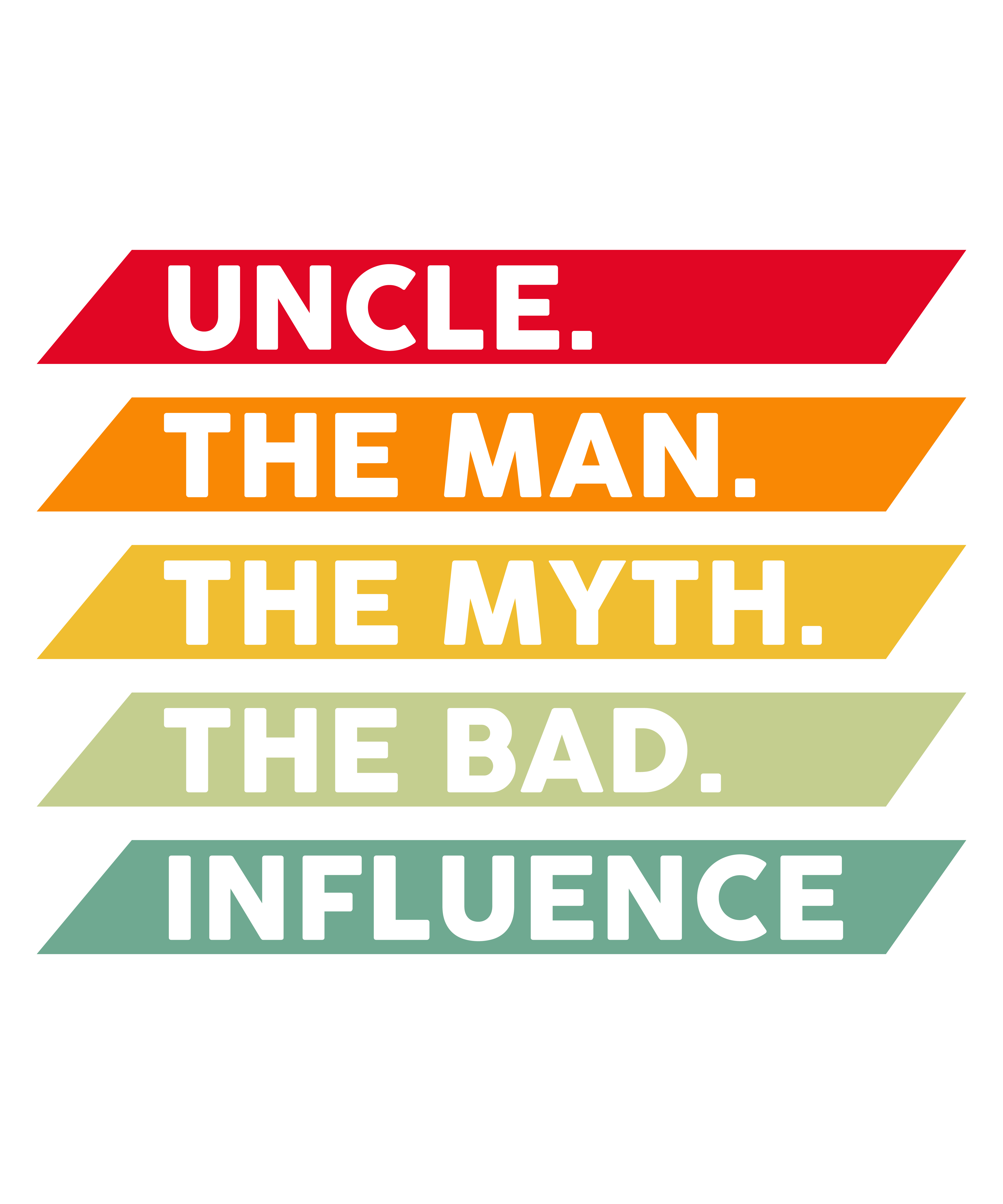 Uncle Man Myth Bad Influence