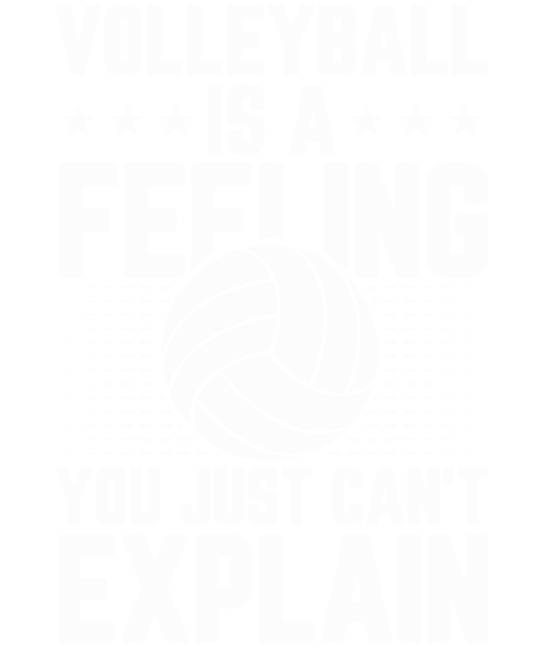 Volleyball Is A Felling You Just Can't Explain