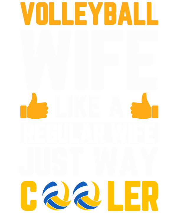 Volleyball Wife Like A Regular Wife