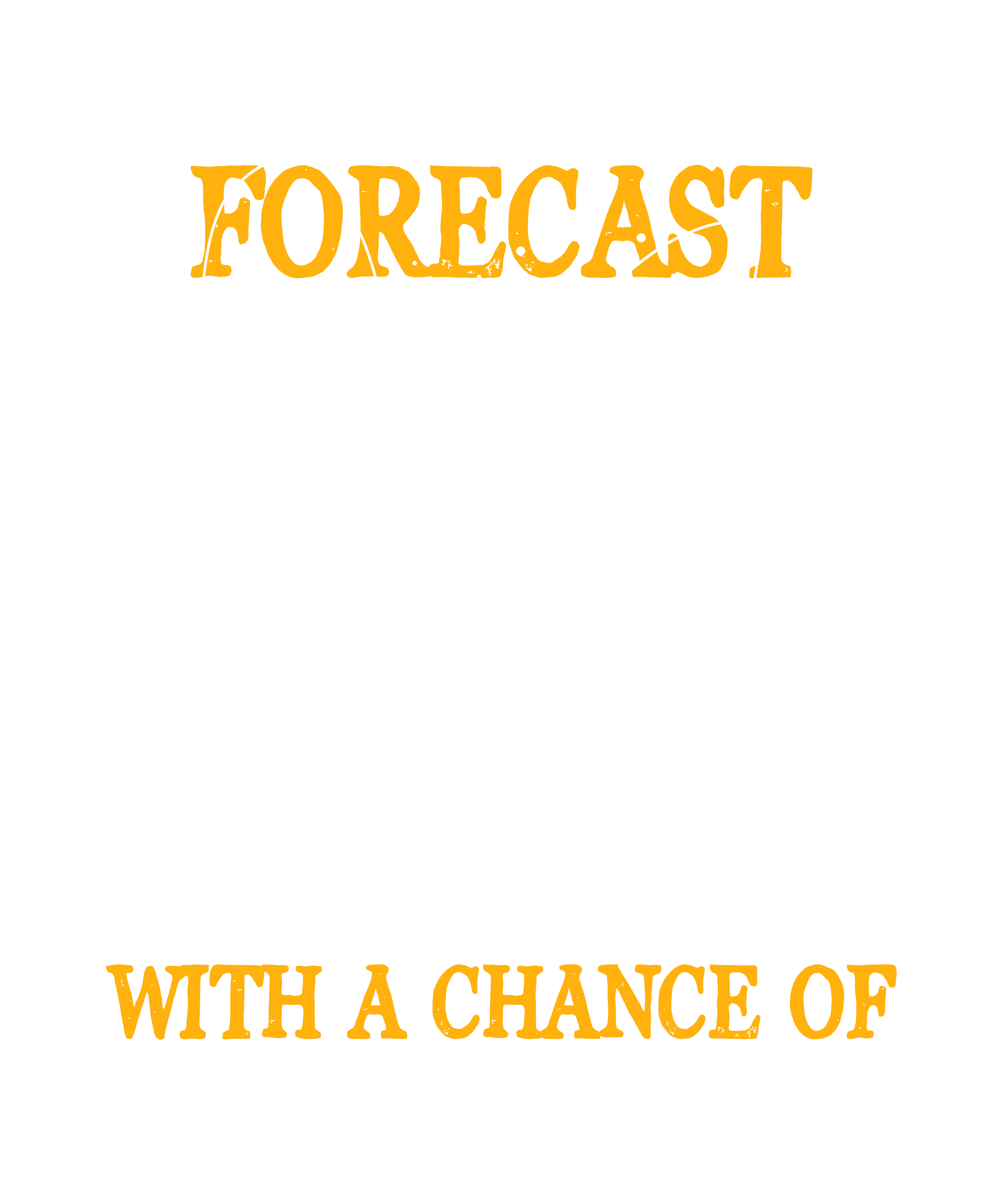 Weekend Forecast Fishing With A Change Of Drinking