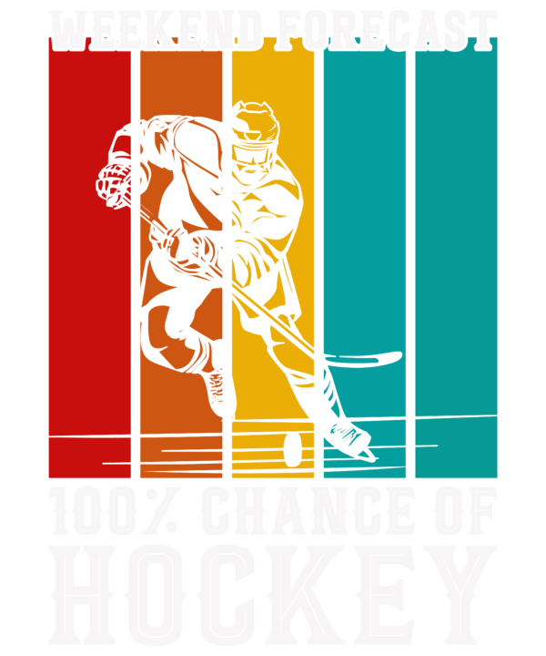 Weekend Forecast Chance of Hockey
