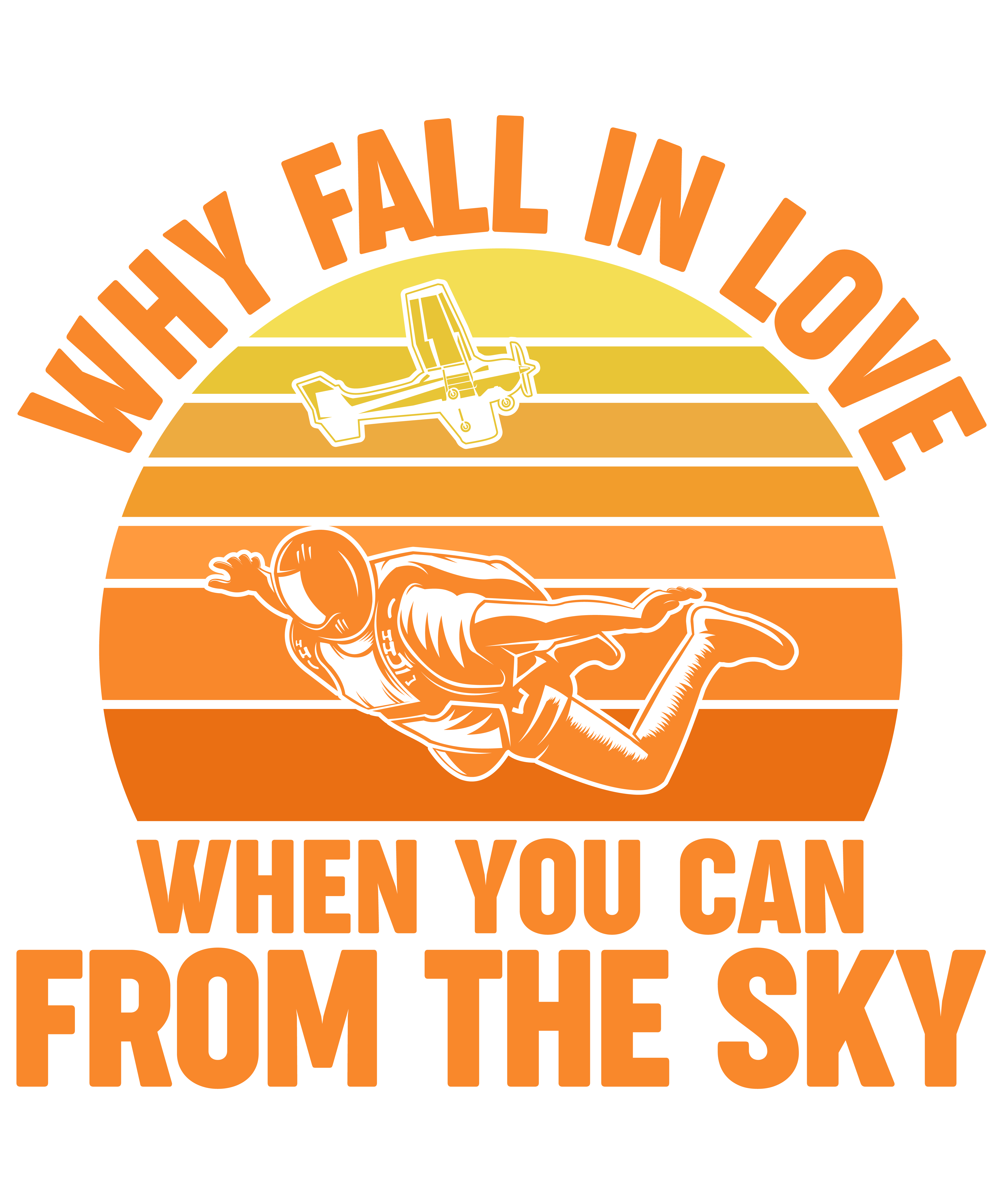 Why Fall In Love When You Can From The Sky