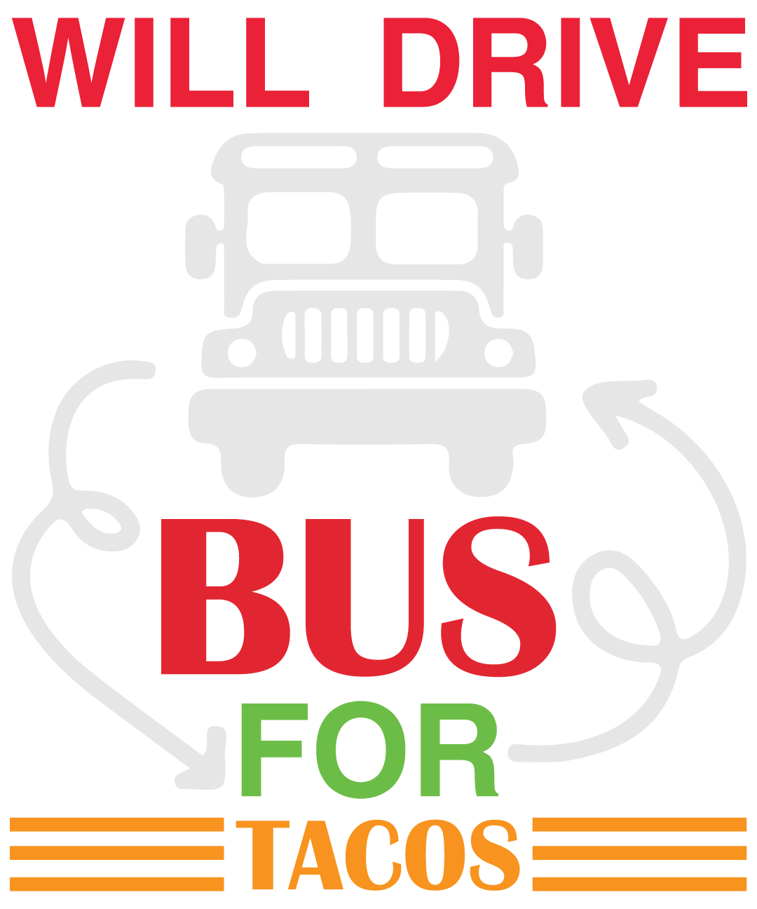 Will Drive Bus For Tacos
