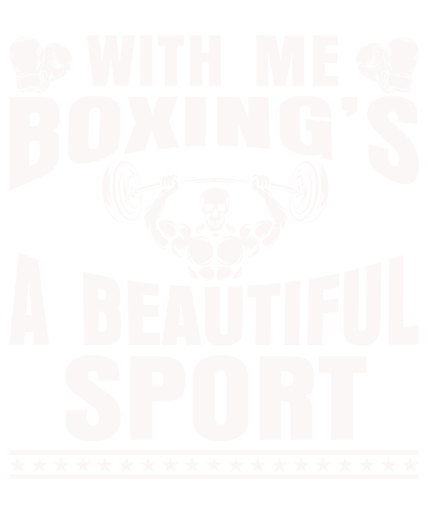 With Me Boxing's A Beautiful Sport