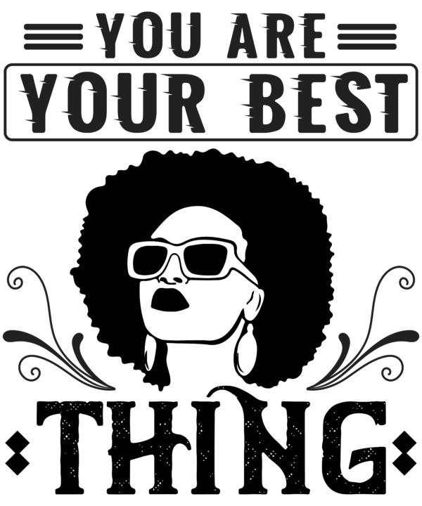 You Are Your Best Thing