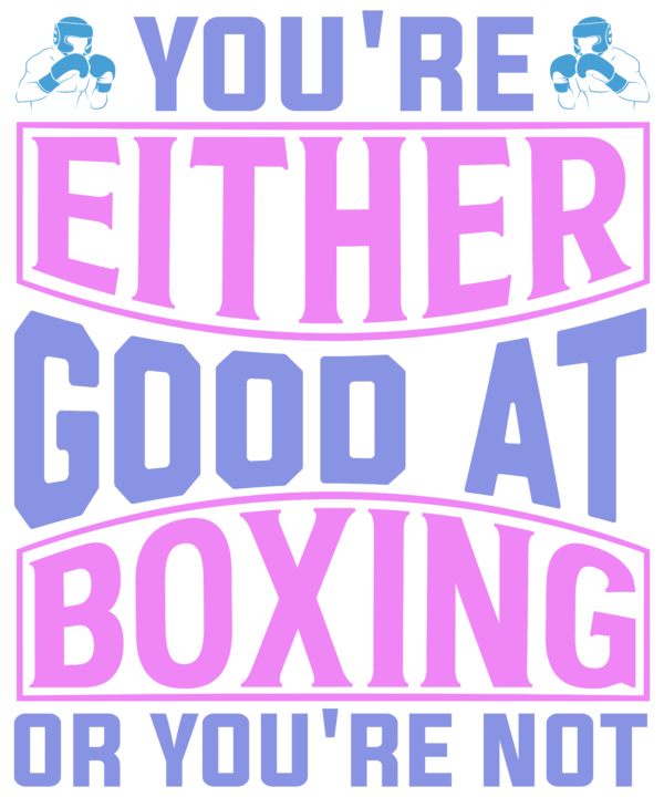 You're Either Good At Boxing v2