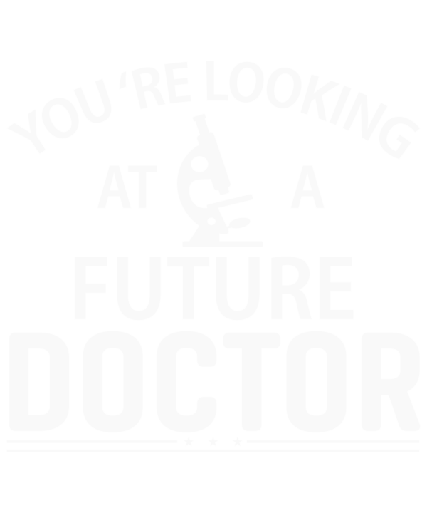 You're Looking At A Future Doctor
