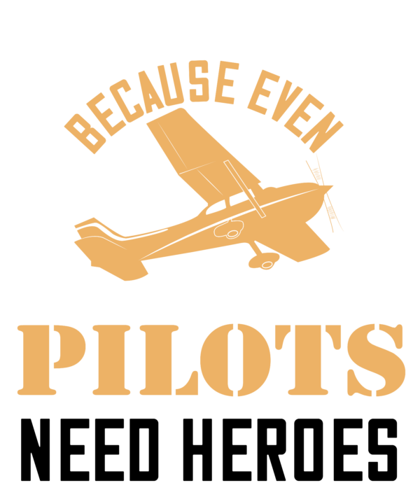Aircraft Mechanic Because Even Pilots Need Heroes