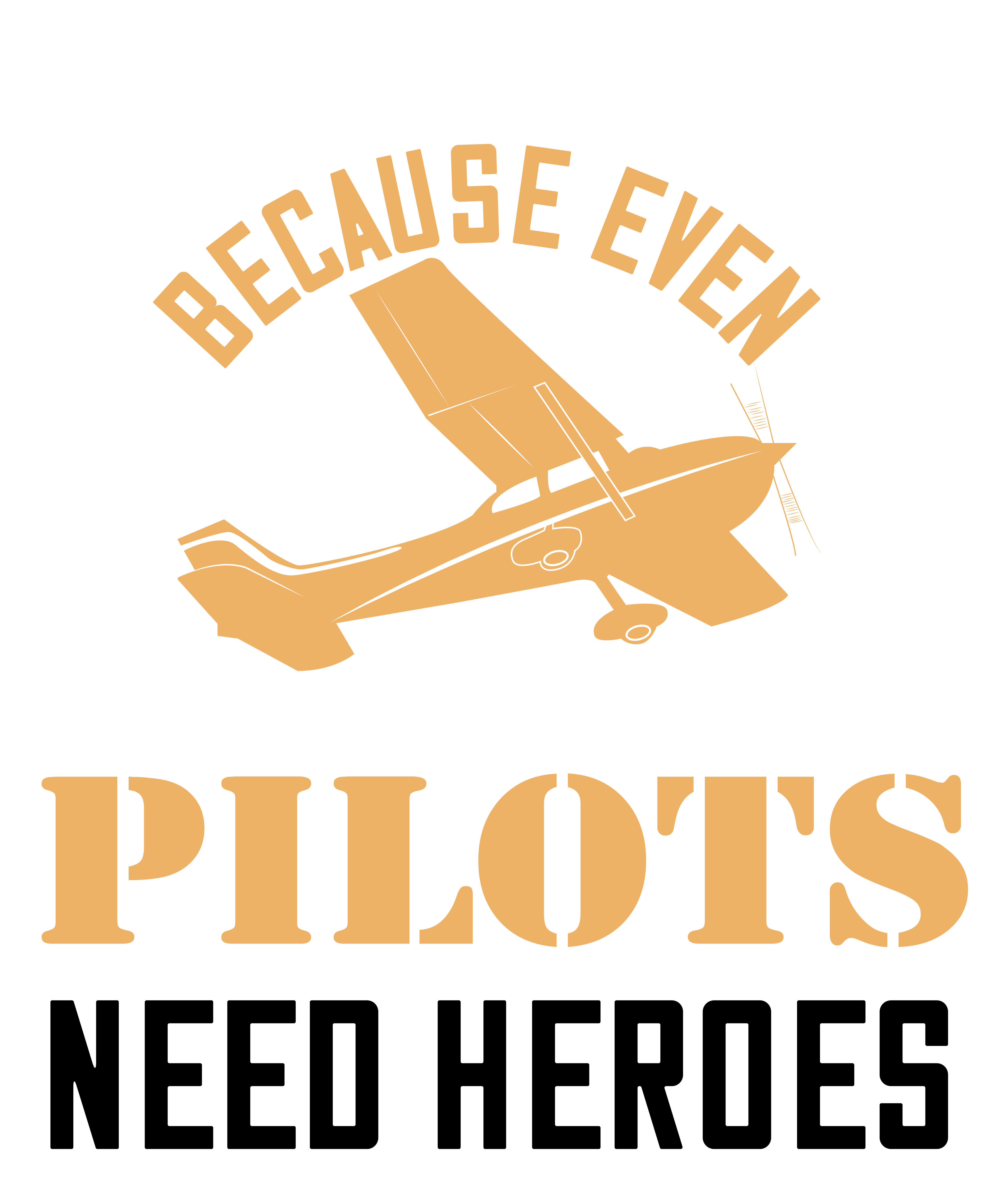 Aircraft Mechanic Because Even Pilots Need Heroes