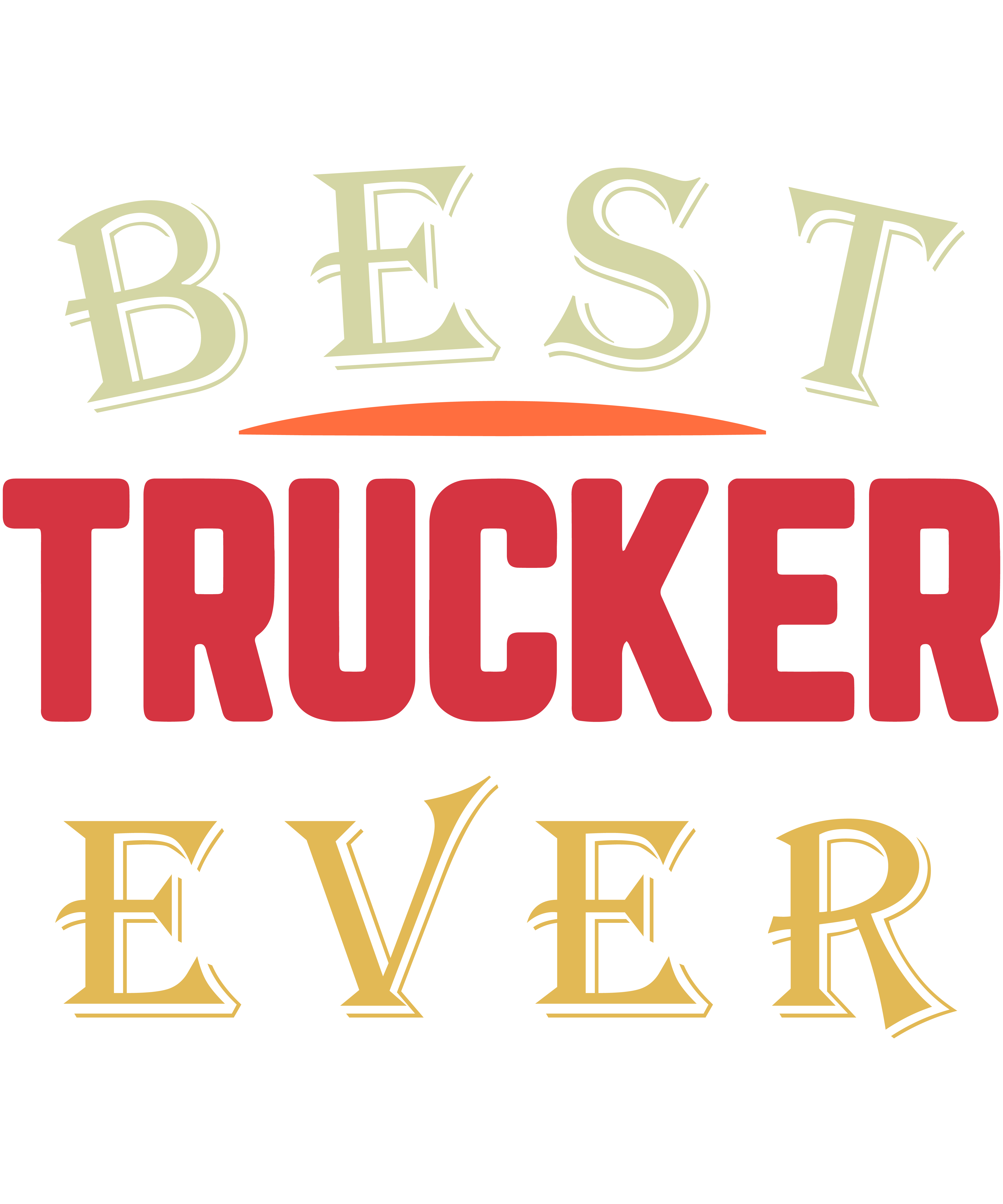 Best Trucker Ever
