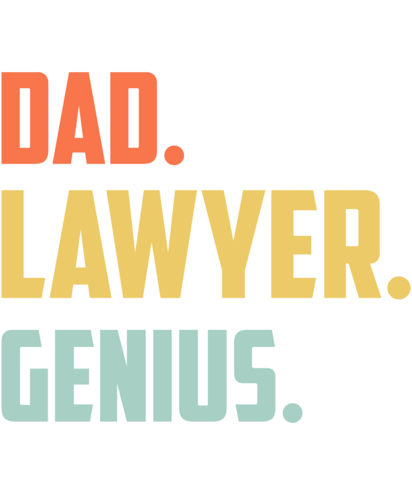 Dad Lawyer Genius