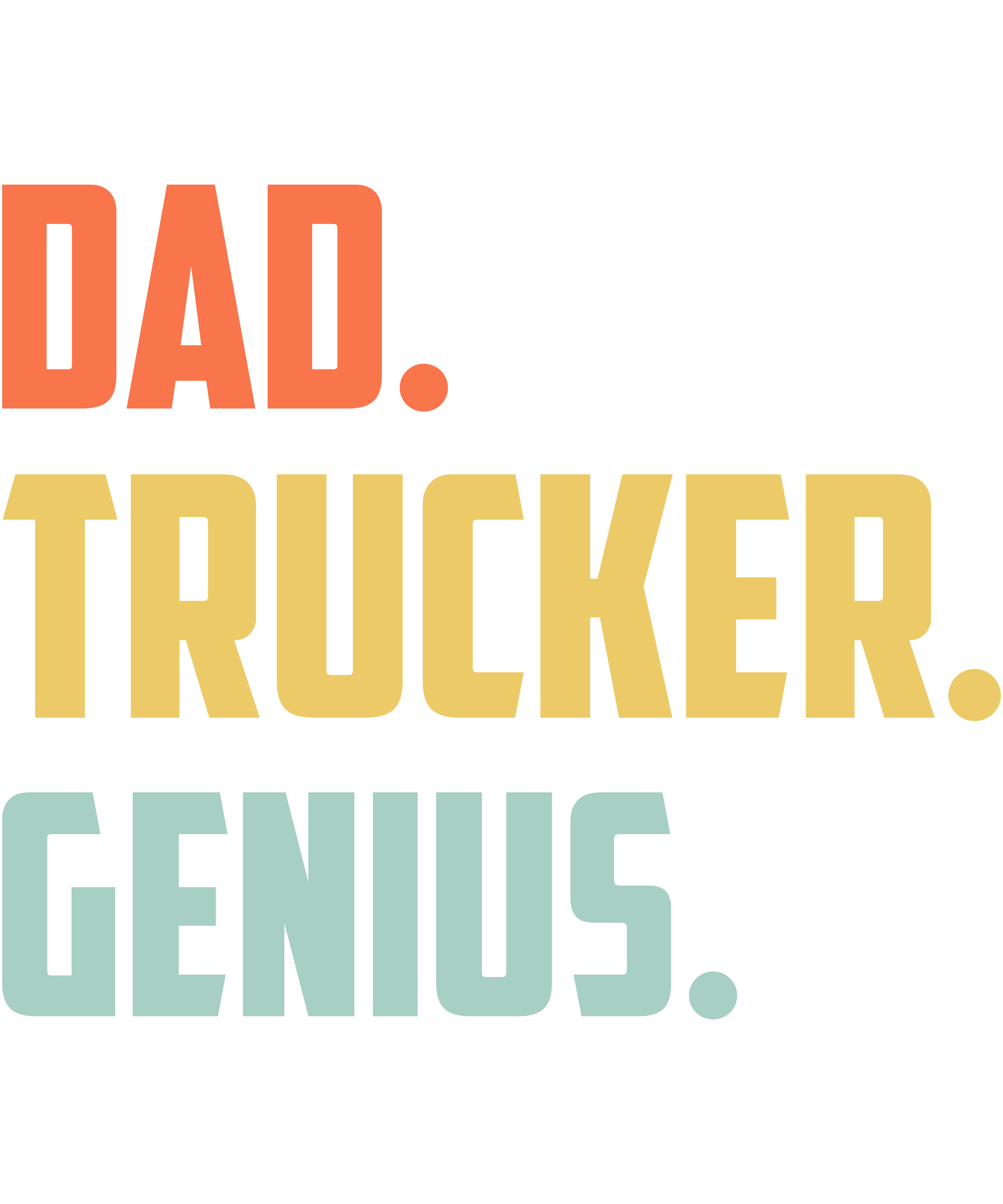 Dad Trucker Genius