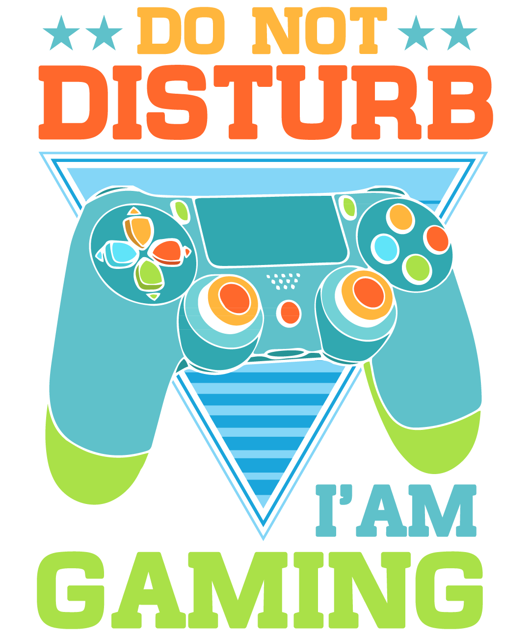 Do Not Disturb I'm Gaming