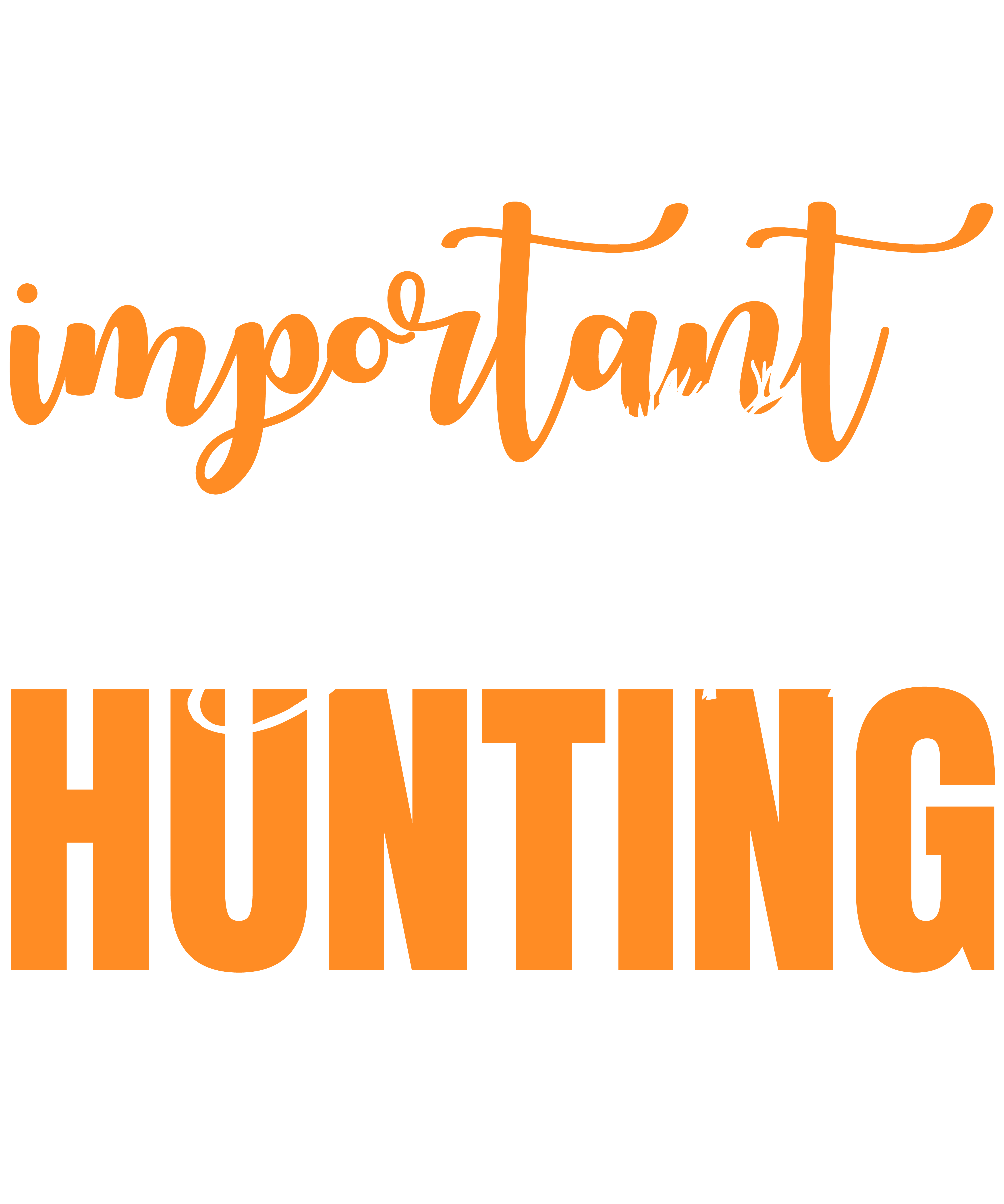 Education is Important But Hunting Is Importanter
