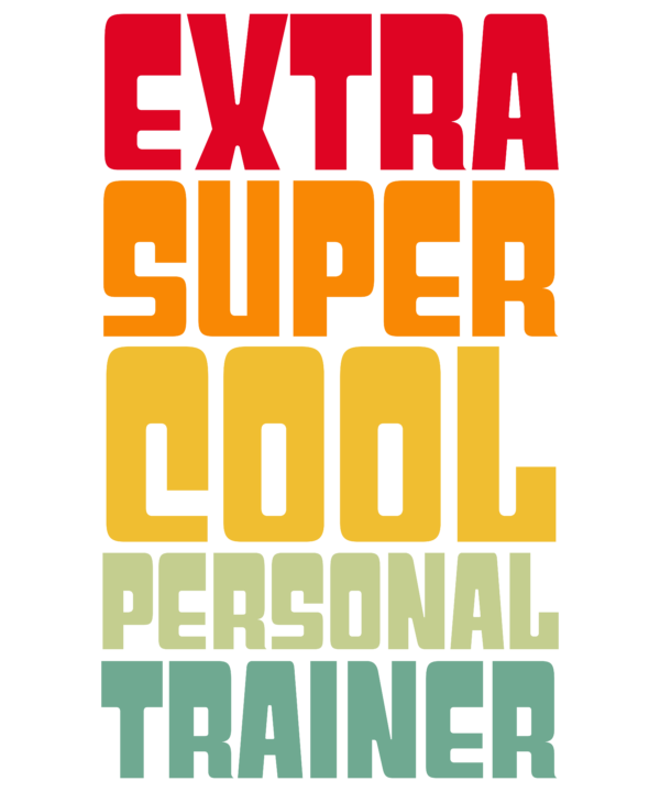 Extra Super Cool Personal Trainer