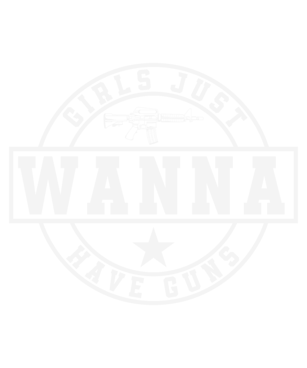Girls Just Wanna Have Guns