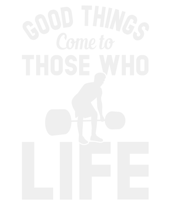 Good Things Come To Those