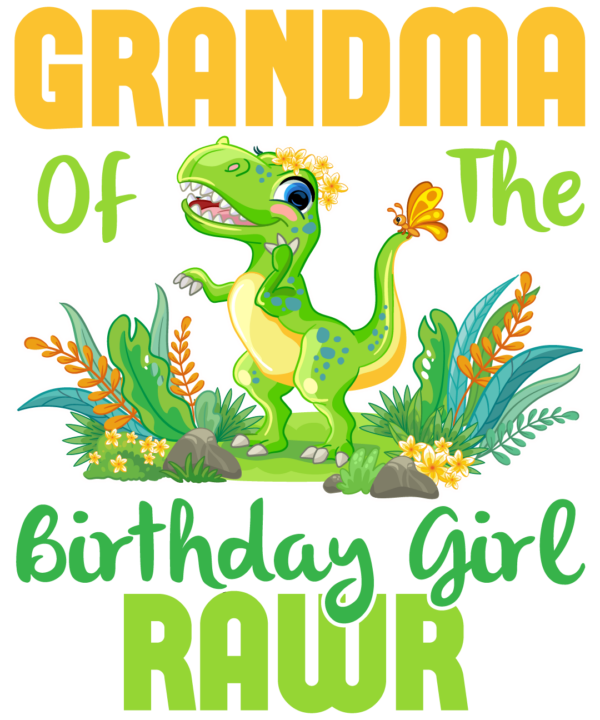 Grandma Of The Birthday Girl Rawr
