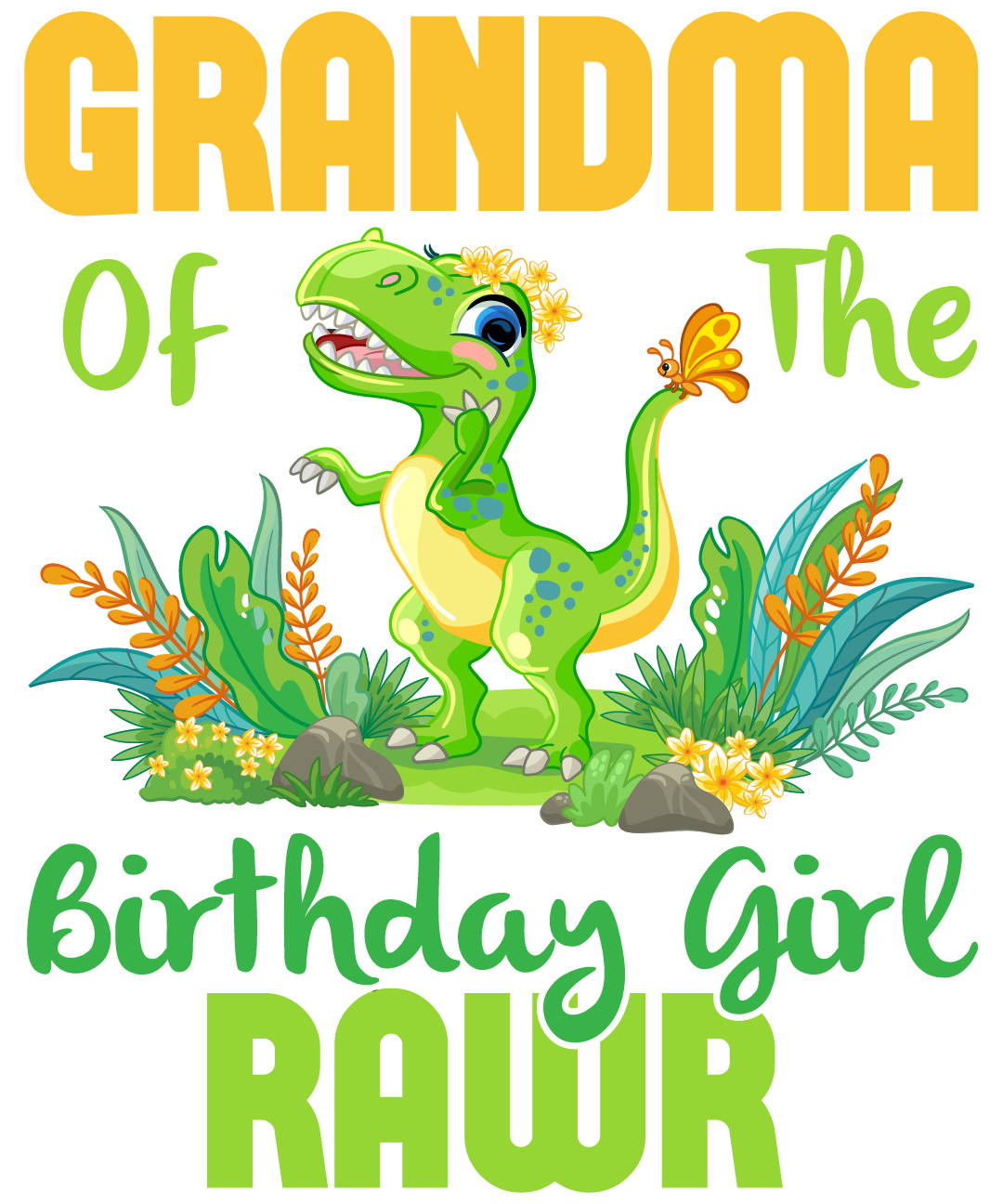 Grandma Of The Birthday Girl Rawr