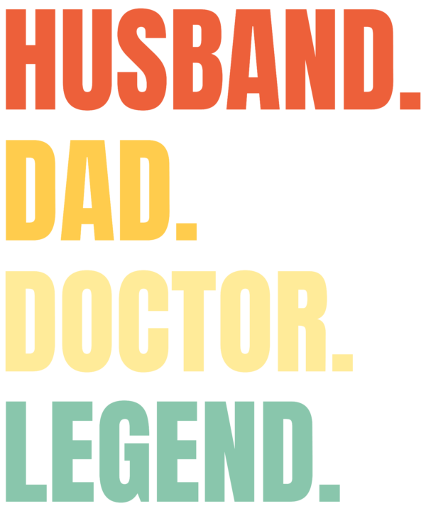 Husband Dad Doctor Legend