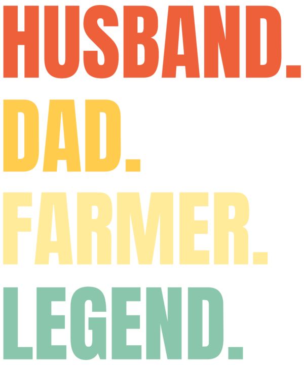 Husband Dad Farmer Legend