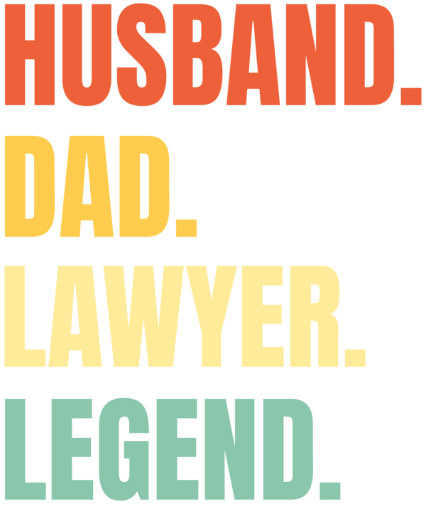 Husband Dad Lawyer Legend