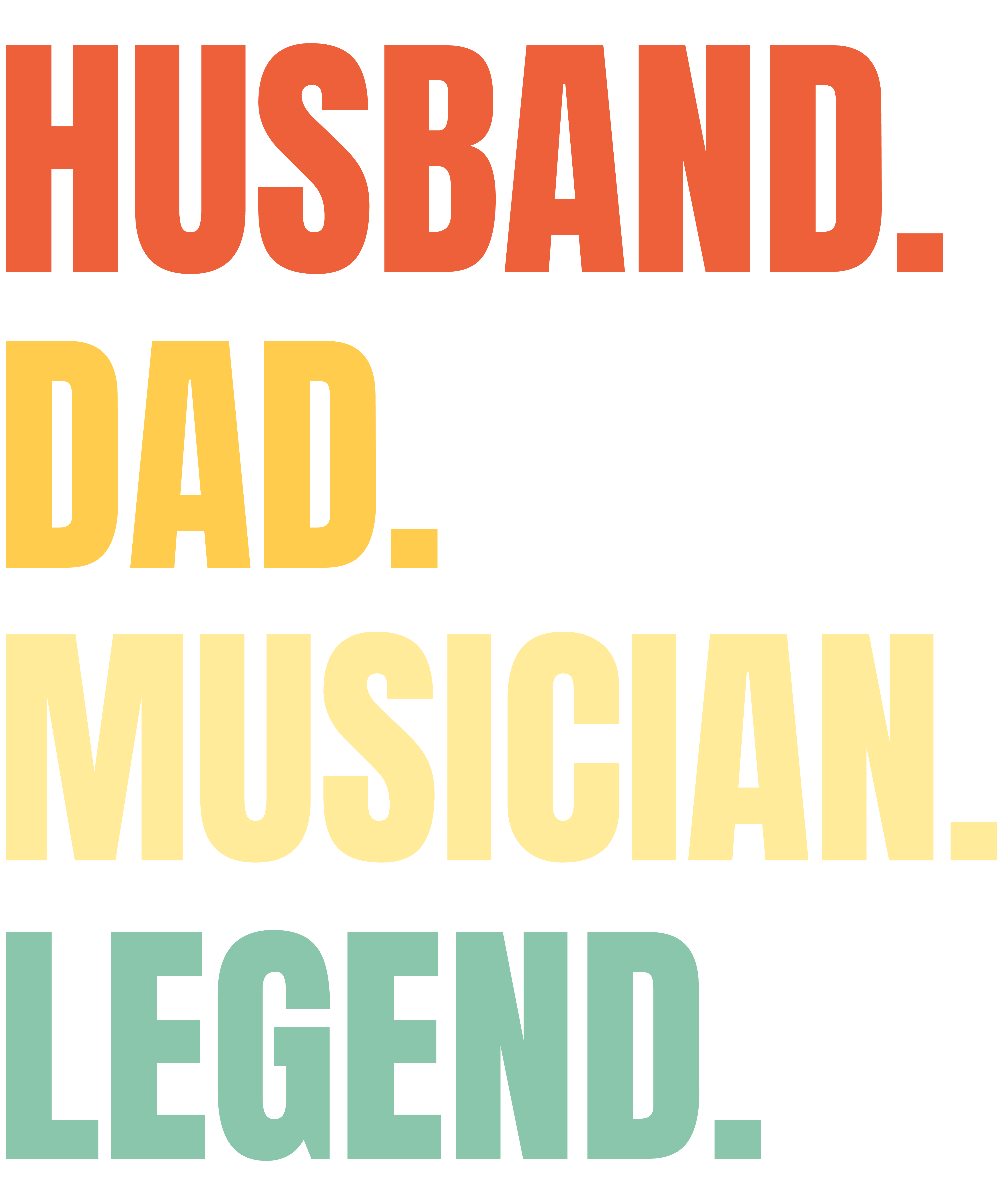 Husband Dad Musician Legend