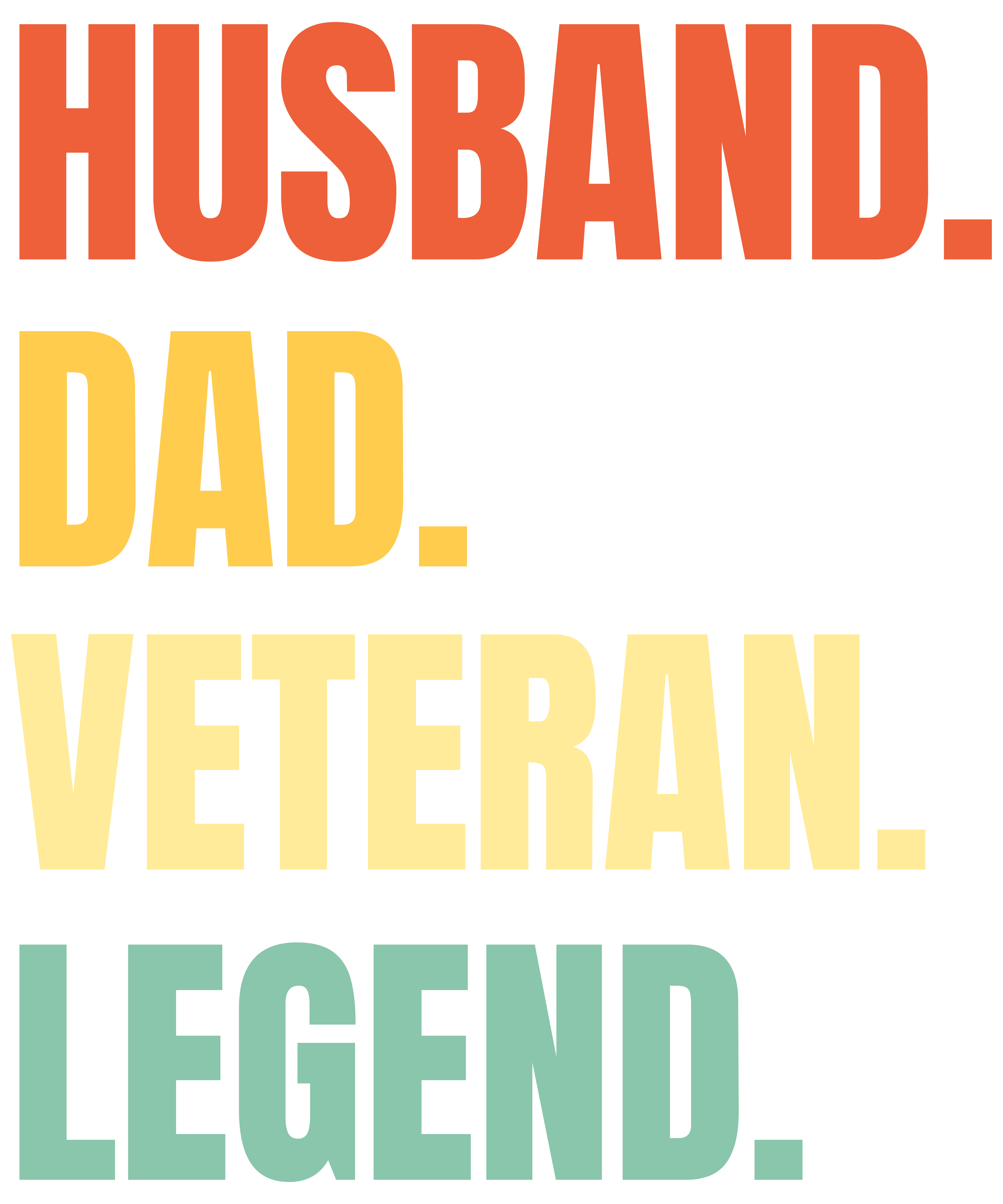 Husband Dad Veteran Legend