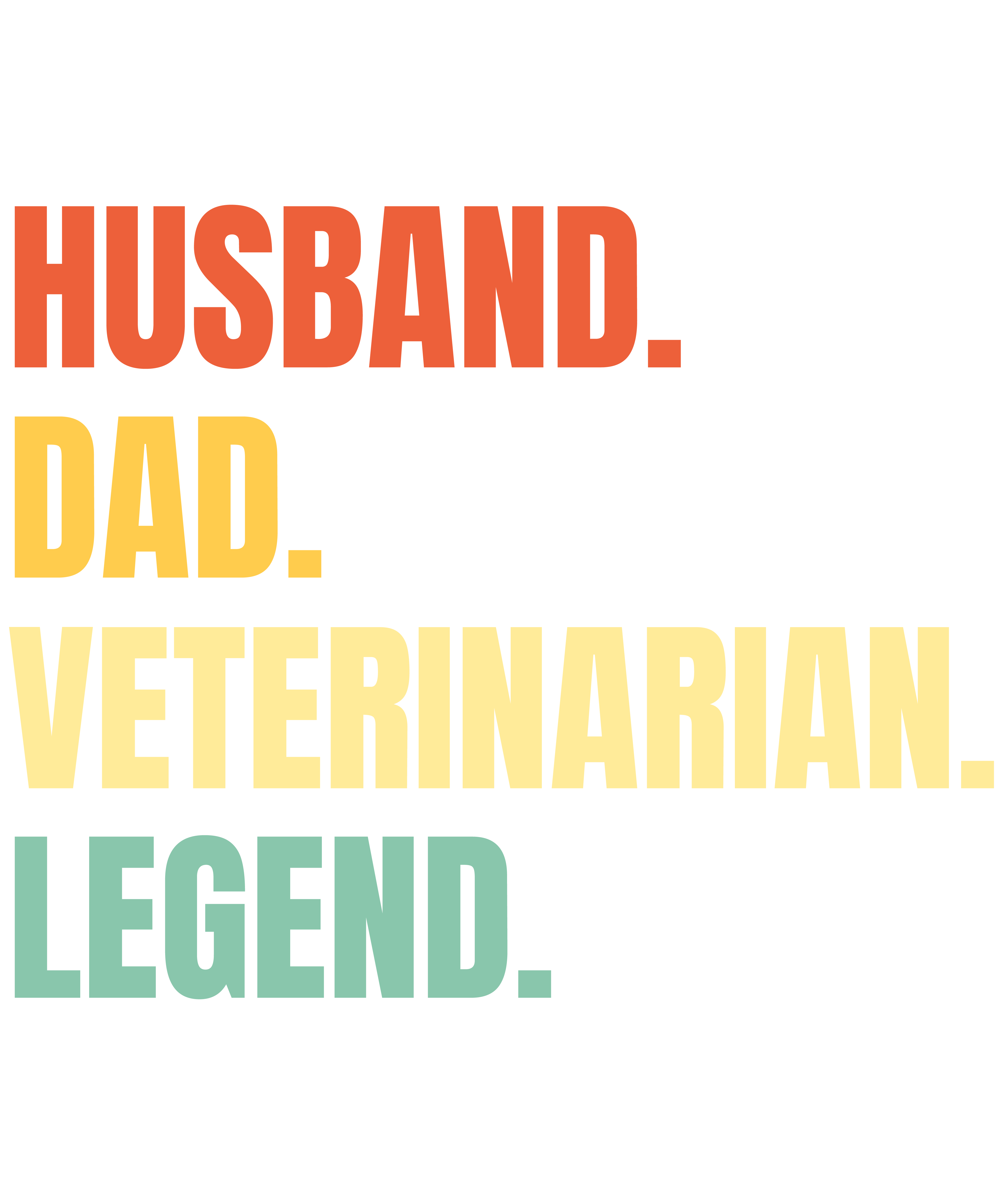 Husband Dad Veterinarian Legend