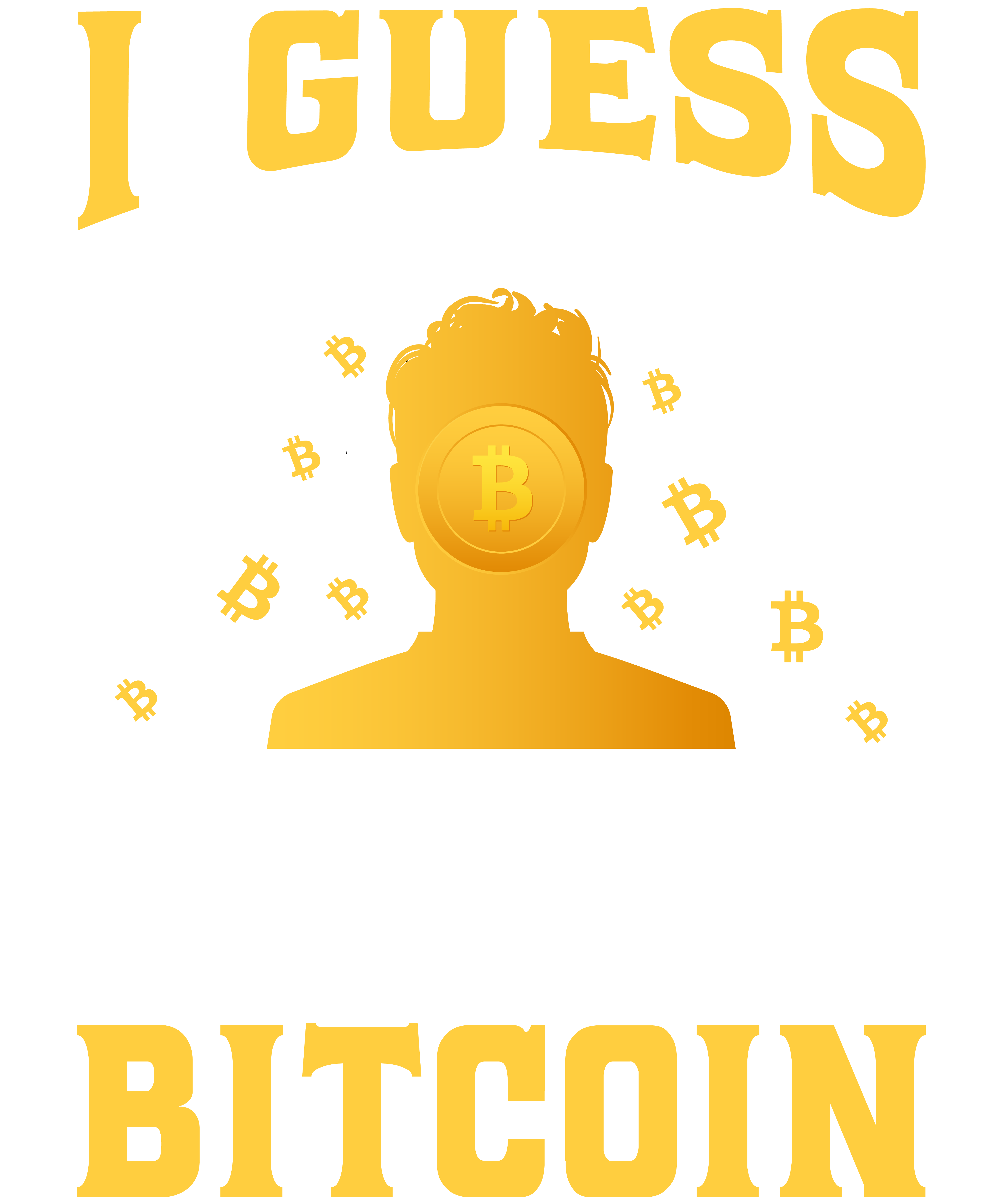 I Guess You Could Say I'm Pretty Familiar With Bitcoin